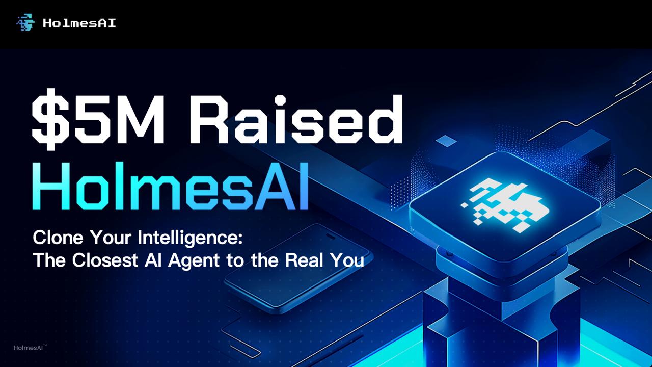 HolmesAI 完成 500 万美元新一轮融资，用户突破 100 万，领跑 AI + 数字分身赛道
